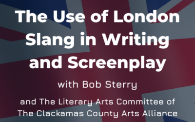 The Use of London Slang in Writing and Screenplay with Bob Sterry